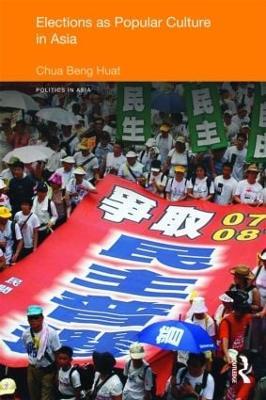 Elections as Popular Culture in Asia - cover