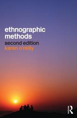 Ethnographic Methods - Karen O'Reilly - cover