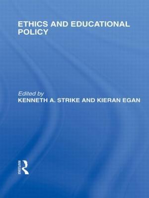 Ethics and Educational Policy (International Library of the Philosophy of Education Volume 21) - cover