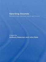 Sporting Sounds: Relationships Between Sport and Music