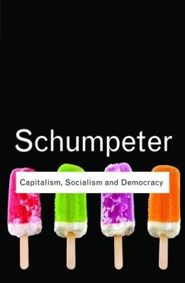 Capitalism, Socialism and Democracy - Joseph A. Schumpeter - cover