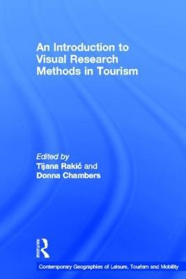 An Introduction to Visual Research Methods in Tourism - cover