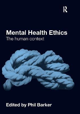 Mental Health Ethics: The Human Context - cover