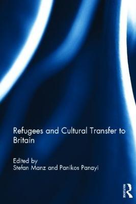 Refugees and Cultural Transfer to Britain - cover