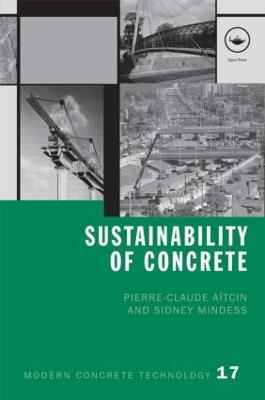 Sustainability of Concrete - Pierre-Claude Aïtcin,Sidney Mindess - cover