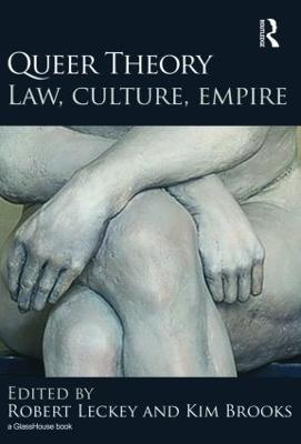 Queer Theory: Law, Culture, Empire - cover