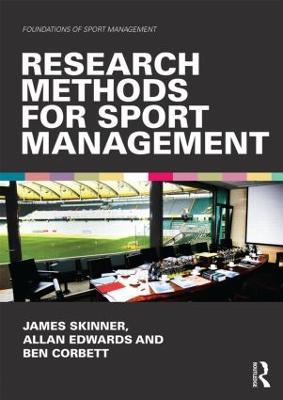 Research Methods for Sport Management - James Skinner,Allan Edwards,Ben Corbett - cover