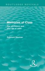 Memories of Class (Routledge Revivals): The Pre-history and After-life of Class