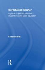 Introducing Bruner: A Guide for Practitioners and Students in Early Years Education
