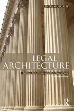 Legal Architecture: Justice, Due Process and the Place of Law