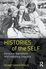 Histories of the Self: Personal Narratives and Historical Practice