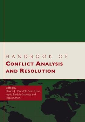 Handbook of Conflict Analysis and Resolution - Dennis J.D. Sandole,Sean Byrne,Ingrid Sandole-Staroste - cover