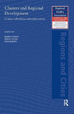 Clusters and Regional Development: Critical Reflections and Explorations - cover