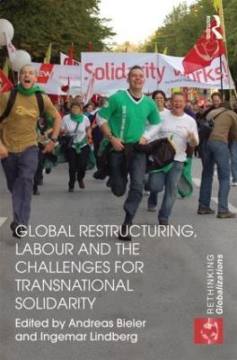 Global Restructuring, Labour and the Challenges for Transnational Solidarity - cover