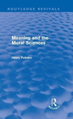 Meaning and the Moral Sciences (Routledge Revivals) - Hilary Putnam - cover