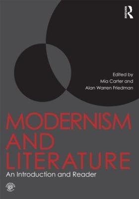 Modernism and Literature: An Introduction and Reader - cover