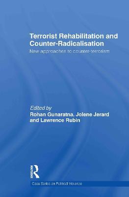 Terrorist Rehabilitation and Counter-Radicalisation: New Approaches to Counter-terrorism - cover