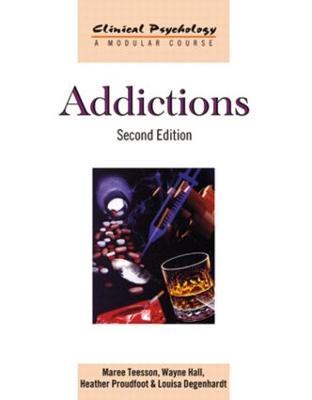 Addictions - Maree Teesson,Wayne Hall,Heather Proudfoot - cover