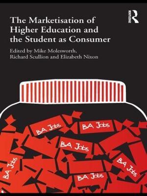 The Marketisation of Higher Education and the Student as Consumer - Gareth King - cover
