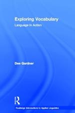 Exploring Vocabulary: Language in Action