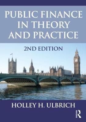Public Finance in Theory and Practice Second edition - Holley Ulbrich - cover
