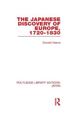 The Japanese Discovery of Europe, 1720 - 1830 - Donald Keene - cover
