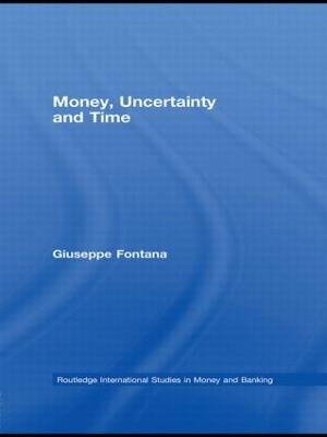 Money, Uncertainty and Time - Giuseppe Fontana - cover