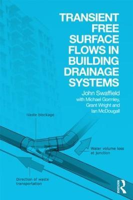 Transient Free Surface Flows in Building Drainage Systems - John Swaffield - cover