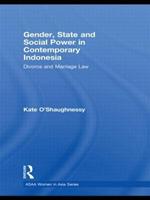 Gender, State and Social Power in Contemporary Indonesia: Divorce and Marriage Law
