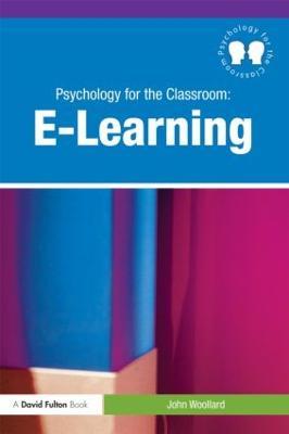 Psychology for the Classroom: E-Learning - Abbas Yari,Saeid Eslamian,Faezeh Eslamian - cover