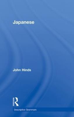 Japanese: Descriptive Grammar - John Hinds - cover