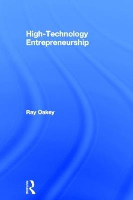 High-Technology Entrepreneurship - Ray Oakey - cover