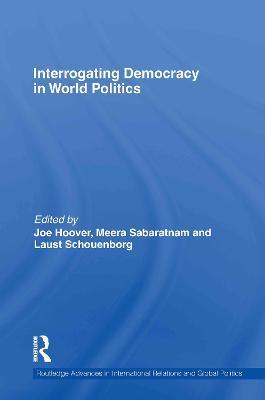 Interrogating Democracy in World Politics - cover