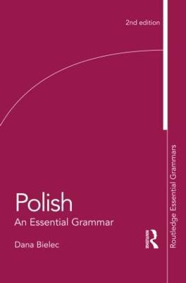 Polish: An Essential Grammar - Dana Bielec - cover