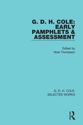 G. D. H. Cole: Early Pamphlets & Assessment (RLE Cole) - cover