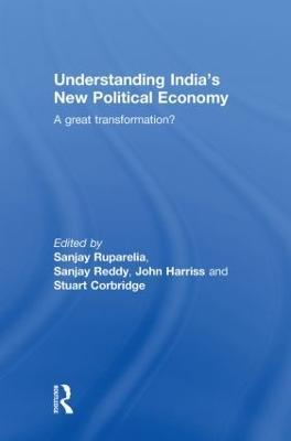 Understanding India's New Political Economy: A Great Transformation? - cover