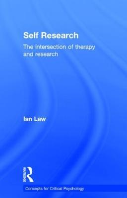 Self Research: The intersection of therapy and research - Ian Law - cover