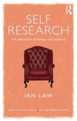 Self Research: The intersection of therapy and research - Ian Law - cover
