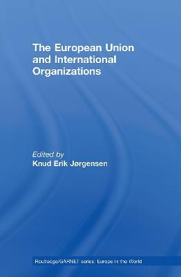 The European Union and International Organizations - cover