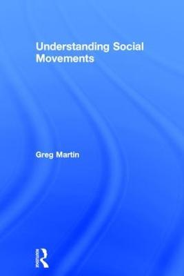 Understanding Social Movements - Greg Martin - cover