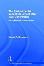 The Environmental Impact Statement After Two Generations: Managing Environmental Power