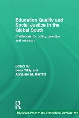 Education Quality and Social Justice in the Global South: Challenges for policy, practice and research - cover