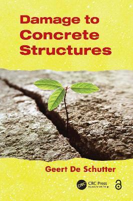 Damage to Concrete Structures - Geert De Schutter - cover