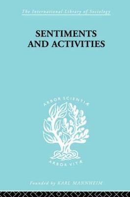 Sentiments and Activities - George Caspar Homans - cover
