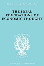 The Ideal Foundations of Economic Thought