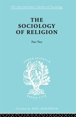The Sociology of Religion Part Two - Werner Stark - cover