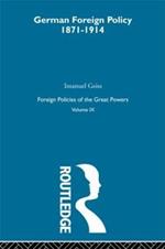 Germ Foreign Pol 1871-1914  V9