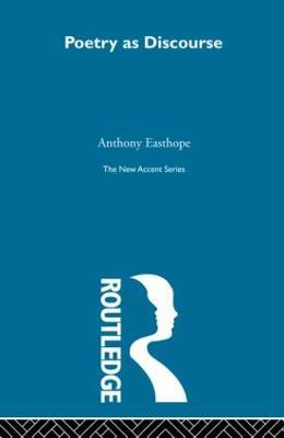 Poetry as Discourse - Antony Easthope - cover