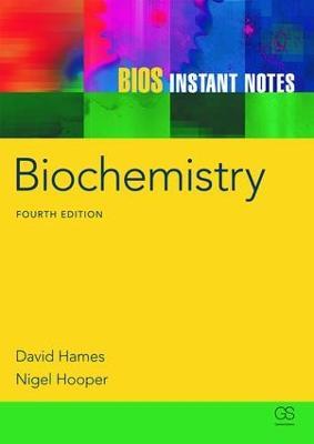 BIOS Instant Notes in Biochemistry - David Hames,Nigel Hooper - cover