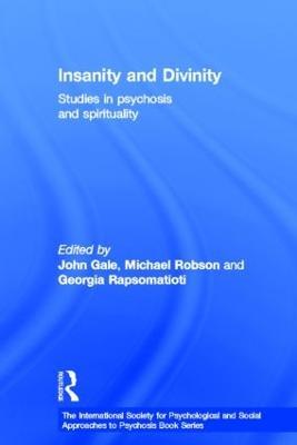 Insanity and Divinity: Studies in Psychosis and Spirituality - cover